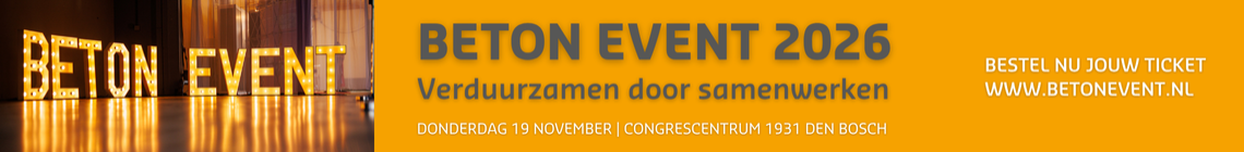19 november Beton Event 2026 Verduurzamen door samenwerken - Congrescentrum Den Bosch